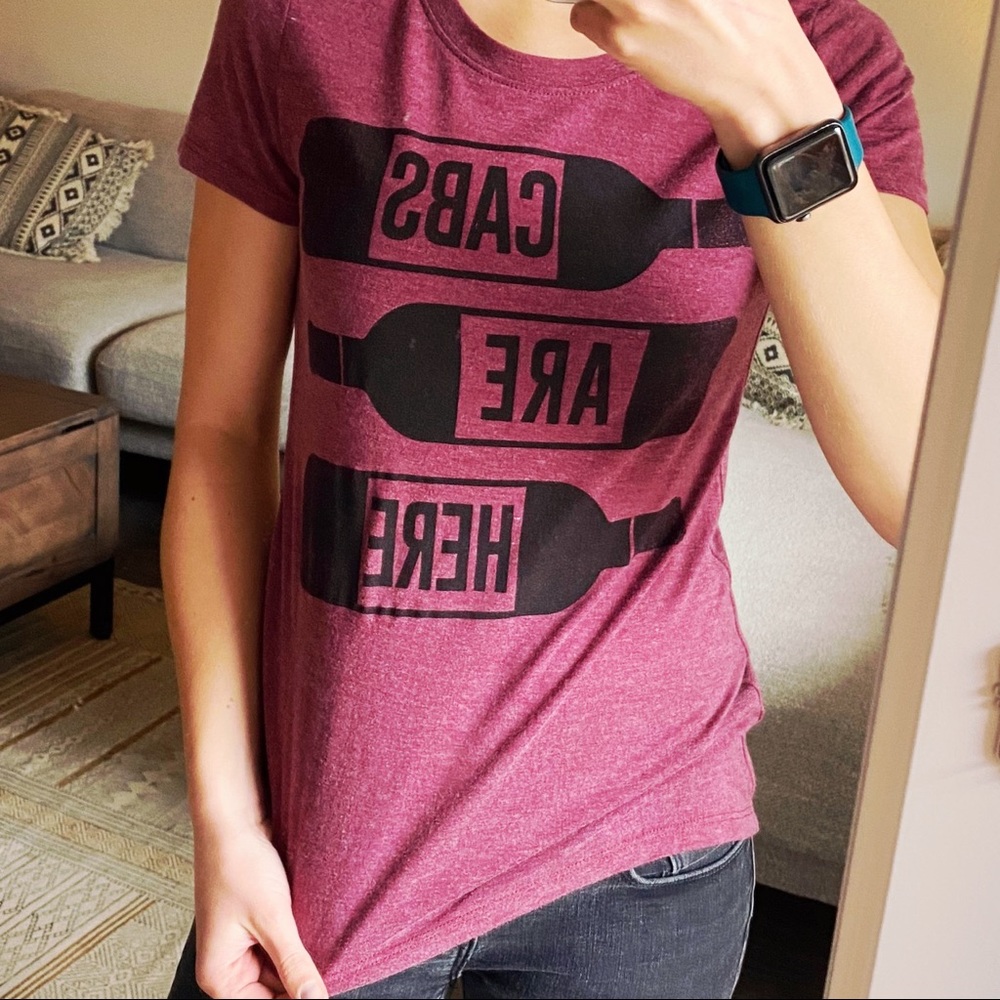 Wine “Cabs are Here” t-shirt